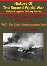 Mediterranean and Middle East: Volume I The Early Successes Against Italy (To May 1941) [Illustrated Edition]
