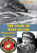 Story of Wake Island [Illustrated Edition]