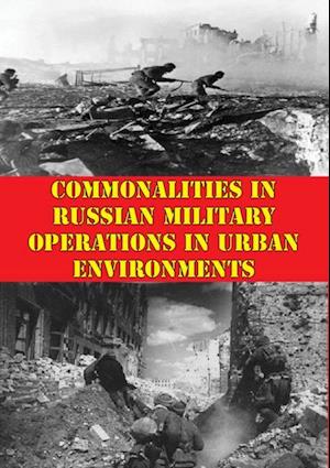 Commonalities In Russian Military Operations In Urban Environments