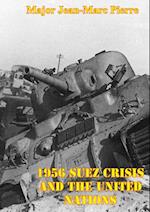 1956 Suez Crisis And The United Nations