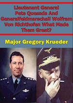 Lieutenant General Pete Quesada And Generalfeldmarschall Wolfram Von Richthofen What Made Them Great?