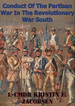 Conduct Of The Partisan War In The Revolutionary War South