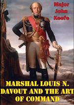 Marshal Louis N. Davout And The Art Of Command