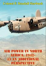 Air Power In North Africa, 1942-43: An Additional Perspective