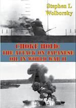 Choke Hold: The Attack On Japanese Oil In World War II