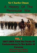 History of the Peninsular War Volume I 1807-1809