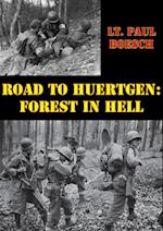 Road To Huertgen: Forest In Hell [Illustrated Edition]