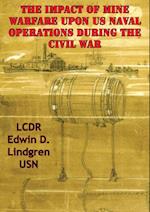 Impact Of Mine Warfare Upon US Naval Operations During The Civil War