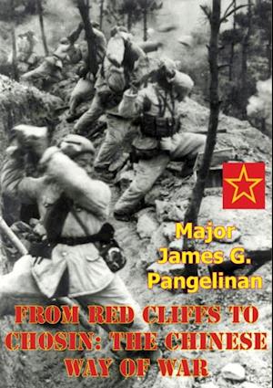 From Red Cliffs to Chosin: the Chinese Way Of War