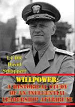 Willpower: A Historical Study Of An Influential Leadership Attribute