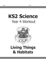 KS2 Science Year 4 Workout: Living Things & Habitats