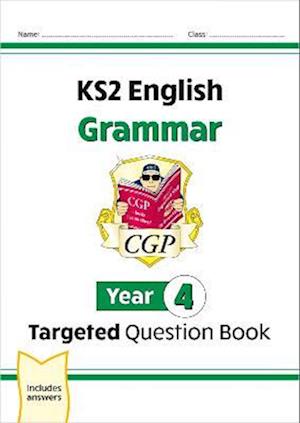 New KS2 English Year 4 Grammar Targeted Question Book (with Answers)