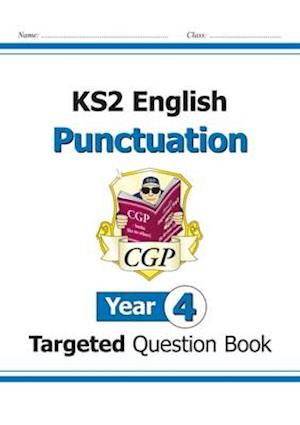 KS2 English Year 4 Punctuation Targeted Question Book (with Answers)