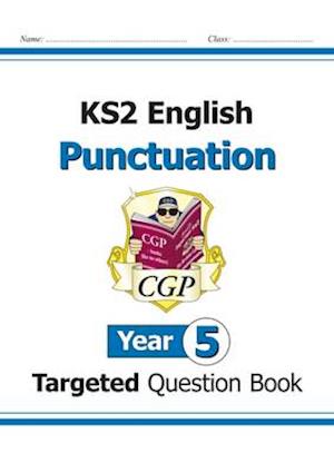 KS2 English Year 5 Punctuation Targeted Question Book (with Answers)
