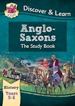 KS2 History Discover & Learn: Anglo-Saxons Study Book (Years 5 & 6)