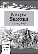 KS2 Discover & Learn: History - Anglo-Saxons Activity Book, Year 5 & 6