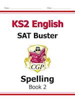 KS2 English SAT Buster: Spelling - Book 2 (for the 2024 tests)