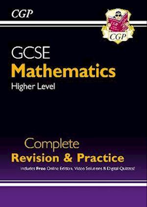 GCSE Maths Complete Revision & Practice: Higher inc Online Ed, Videos & Quizzes