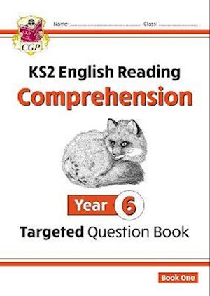 KS2 English Year 6 Reading Comprehension Targeted Question Book - Book 1 (with Answers)