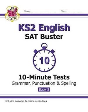KS2 English SAT Buster 10-Minute Tests: Grammar, Punctuation & Spelling - Book 2 (for 2025)