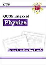 New GCSE Physics Edexcel Exam Practice Workbook (answers sold separately)