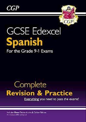 GCSE Spanish Edexcel Complete Revision & Practice: with Online Edition & Audio (For exams in 2025)