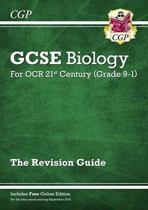 GCSE Biology: OCR 21st Century Revision Guide (with Online Edition)