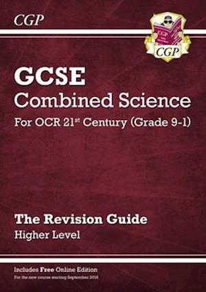 GCSE Combined Science: OCR 21st Century Revision Guide - Higher (with Online Edition)