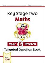 New KS2 Maths Targeted Question Book: Challenging Maths - Year 6 Stretch