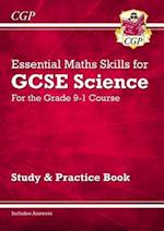 GCSE Science: Essential Maths Skills - Study & Practice