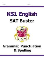 KS1 English SAT Buster: Grammar, Punctuation & Spelling (for the 2023 tests)