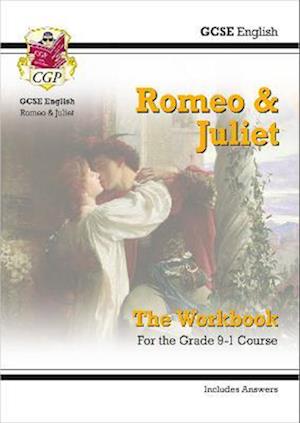 GCSE English Shakespeare - Romeo & Juliet Workbook (includes Answers)