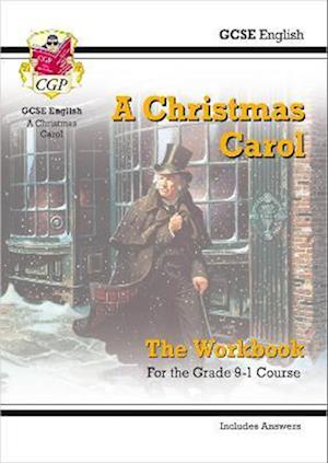 GCSE English - A Christmas Carol Workbook (includes Answers)