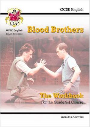 GCSE English - Blood Brothers Workbook (includes Answers): for the 2025 and 2026 exams