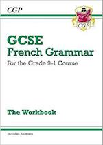 GCSE French Grammar Workbook: includes Answers (For exams in 2025)