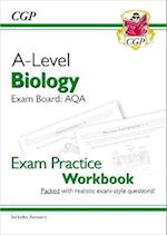 A-Level Biology: AQA Year 1 & 2 Exam Practice Workbook - includes Answers
