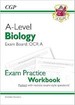 A-Level Biology: OCR A Year 1 & 2 Exam Practice Workbook - includes Answers (For exams in 2024)