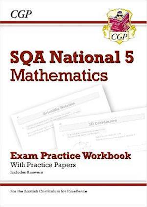 National 5 Maths: SQA Exam Practice Workbook - includes Answers