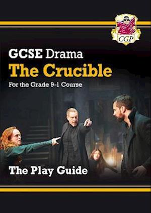 GCSE Drama Play Guide - The Crucible