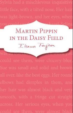 Martin Pippin in the Daisy-Field