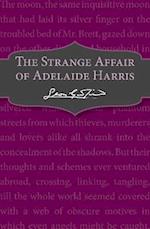 The Strange Affair of Adelaide Harris