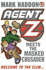 Agent Z Meets The Masked Crusader