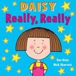 Daisy: Really, Really
