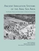 Ancient Irrigation Systems of the Aral Sea Area