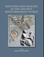 Medicine and Healing in the Ancient Mediterranean