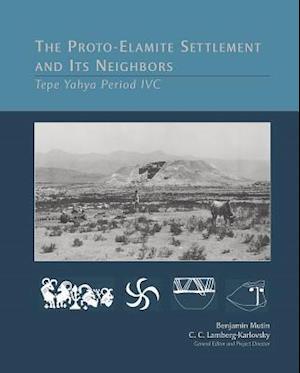 The Proto-Elamite Settlement and Its Neighbors