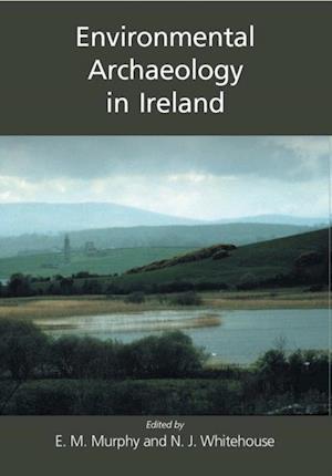 Environmental Archaeology in Ireland