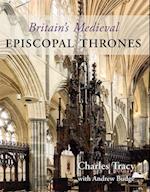 Britain's Medieval Episcopal Thrones