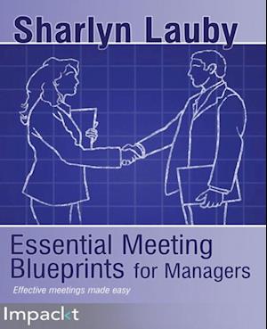 Essential Meeting Blueprints for Managers