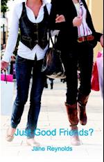 Just Good Friends?